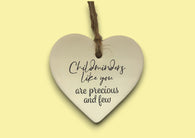 Ceramic Hanging Heart - Childminders like you are precious and few