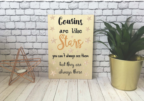 Wooden Print - Cousins Are Like Stars