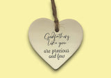 Ceramic Hanging Heart - Godfathers like you are precious and few