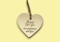Ceramic Hanging Heart - Bosses like you are precious and few