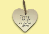 Ceramic Hanging Heart - Fiancees like you are precious and few