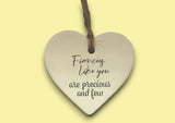 Ceramic Hanging Heart - Fiancees like you are precious and few