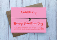 Wish Bracelet -  A wish to say happy valentines day