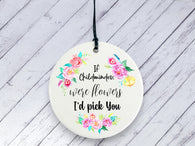 If Childminders were flowers I'd pick you Floral Ceramic circle