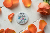 Custom Badges, Magnets, Keyrings or Mirrors for Weddings or Hen Do - Floral