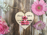 Wooden Heart Ornament - Chance Made Us Sisters Bright