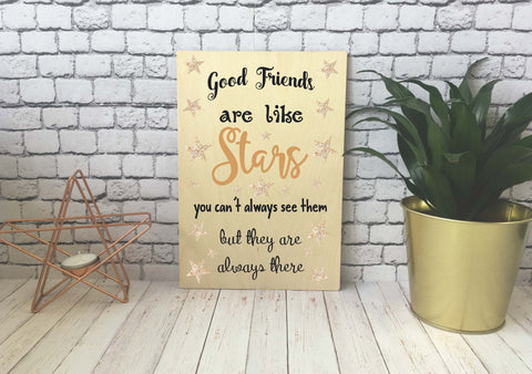 Wooden Print - Good Friends Are Like Stars