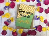 Printed Wooden Wish Bracelet - You Were Born to Sparkle