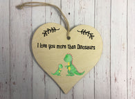 Wooden Heart Ornament - I Love You More Than Dinosaurs