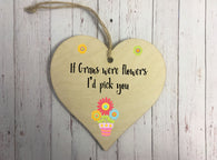 Wooden Heart Ornament - If Grans Were Flowers