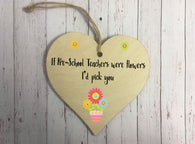 Wooden Heart Ornament - If Pre-school Teachers Were Flowers