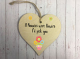 Wooden Heart Ornament - If Nannies Were Flowers