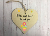 Wooden Heart Ornament - If Nans Were Flowers