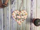 Wooden Heart Ornament Tropical - You Are Amazing