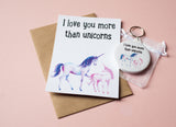 A6 postcard print - I love you more than unicorns