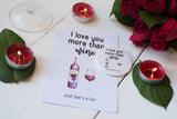 A6 Postcard Print- I Love You More Than Wine - Valentines Day