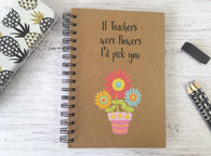 Kraft Lined Notepad -  If Teachers were flowers