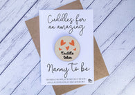 Wooden cuddle Token - Cuddles for an amazing Nanny to be