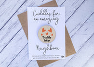 Wooden cuddle Token - Cuddles for an amazing Neighbour