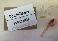 Wish Bracelet - Do what makes you sparkle