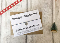 ish Bracelet - Wishing you a Happy New Year (It can't be any worse than this one!)