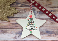 Ceramic Hanging Star - Merry Christmas to an Amazing Neighbour