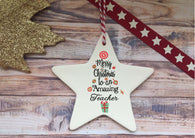Ceramic Hanging Star - Merry Christmas to an Amazing Teacher