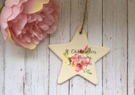 Ceramic Hanging Star or Heart If Childminders were flowers I'd Pick You