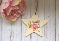 Ceramic Hanging Star or Heart If Teachers were flowers I'd Pick You
