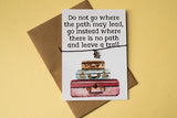A6 postcard print - Make your own path