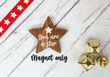 You are a star dark wood magnet card